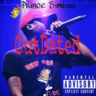 OutDated by Prince Simbaa