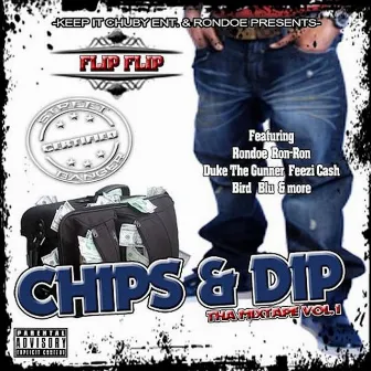 Chips & Dip, The Mixtape Vol. 1 by Flip Flip