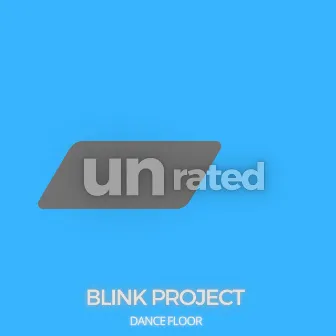 Dance Floor by Blink Project