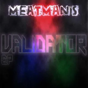 Validator by Meatman`s Project