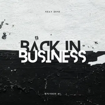 Back In Business (1428 Mix) by Keay Dese