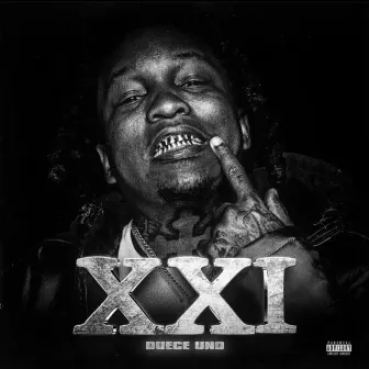 XXI by Duece Uno