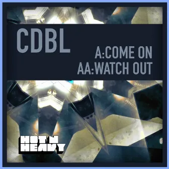 Come On by CDBL