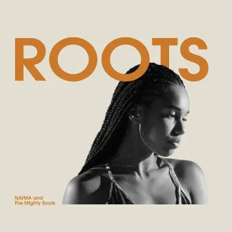 Roots by naïma