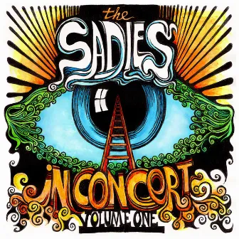 In Concert: Volume One by The Sadies