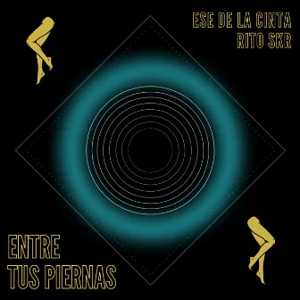 Entre tus piernas by Rito SKR