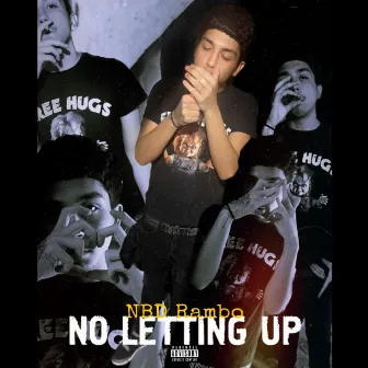 No lettin up pt2 by NBD Rambo