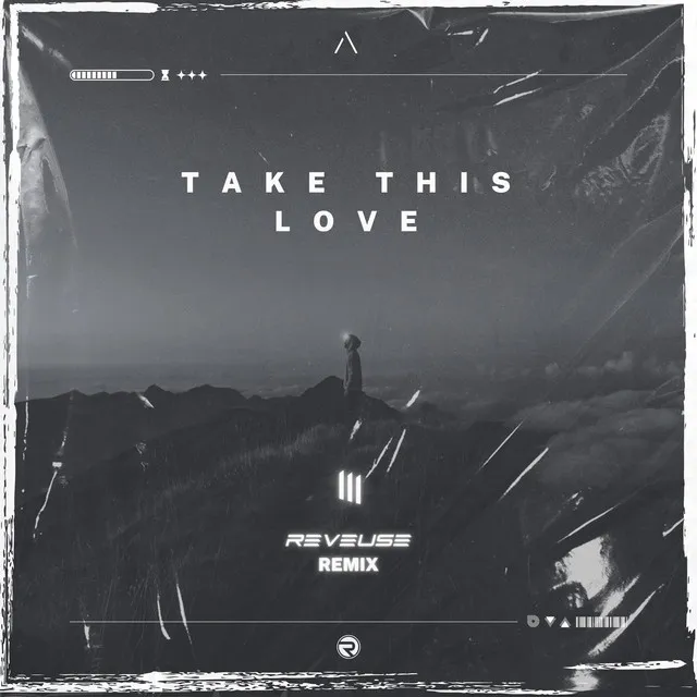 Take This Love - Reveuse Remix