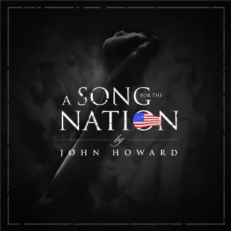 A Song for the Nation by John Howard