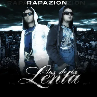 Los de la Lenta by Rapazion