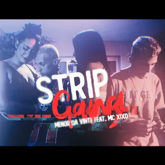 Strip Gang by Menor Davinte