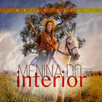 Menina do Interior by Deise Kelly