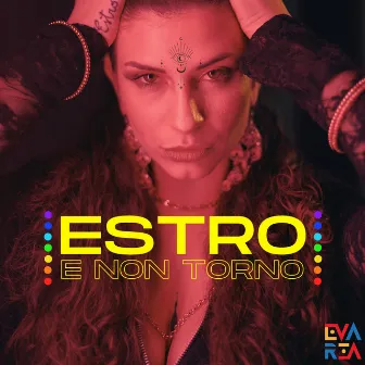 Estro e Non Torno by Eva Rea