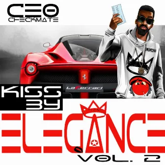 Kiss by Elegance, Vol. 2 by Ceo Checkmate