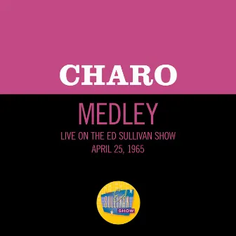 La Cucaracha/La Bamba (Medley/Live On The Ed Sullivan Show, April 25, 1965) by Charo