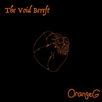 The Void Bereft by OrangeG