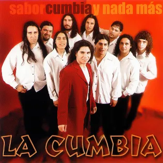 Sabor, Cumbia... Y Nada Más by La Cumbia