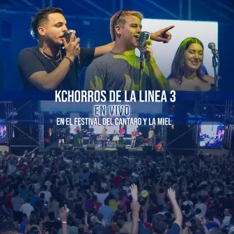 En Vivo en el Festival del Cantaro y la Miel by Kchorros de la Línea 3