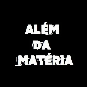 Além da Matéria by David