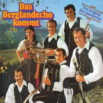 Das Berglandecho kommt by Das Original Berglandecho