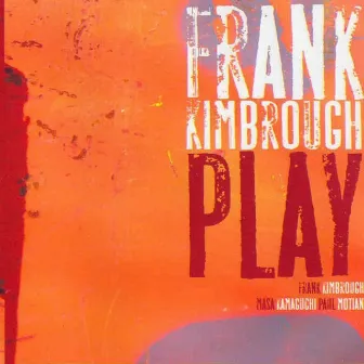 Play by Frank Kimbrough