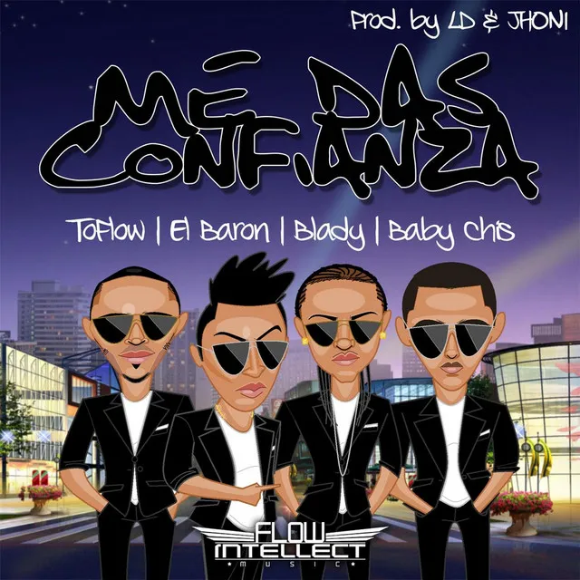 Me das Confianza (feat. Baby Cris, Blady & Toflow)