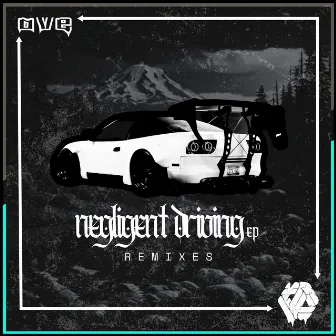 NEGLIGENT DRIVING REMIXES by blvsh.