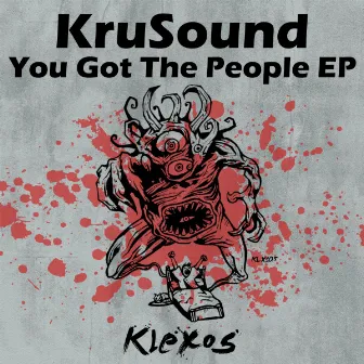 You Got The People EP by KruSound