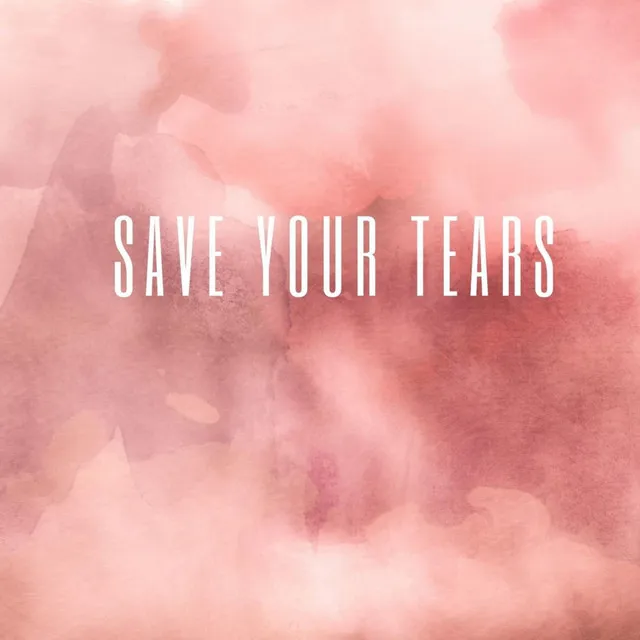 Save Your Tears