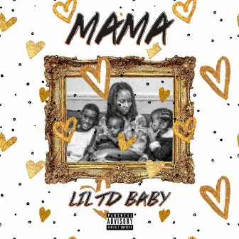 Mama by Lil TD Baby