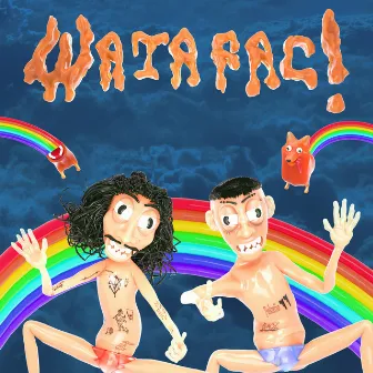 Watafac! by Titi Flaco