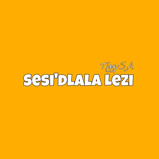 Sesi'dlala Lezi