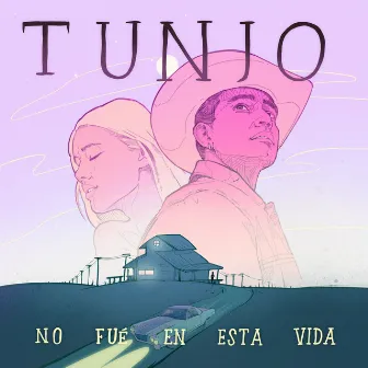 No Fué en esta Vida by Tunjo