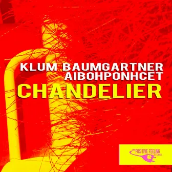 Chandelier - Single by Klum Baumgartner