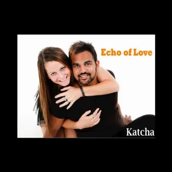 Echo of Love by Katcha