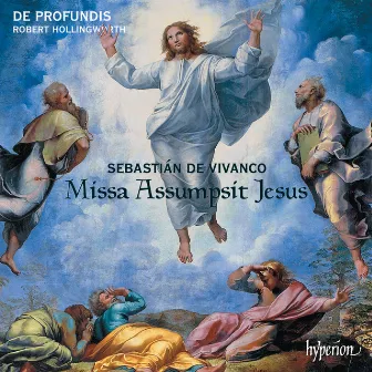 Vivanco: Missa Assumpsit Jesus & Motets by Sebastián de Vivanco