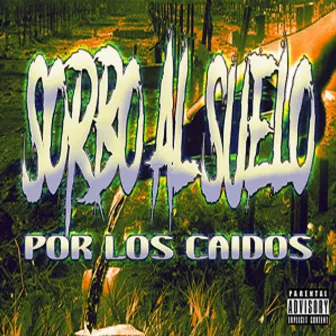 Sorbo al Suelo by Rec Toony Pnt