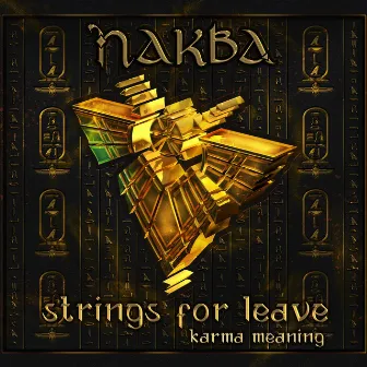 Strings for Leave (Karma Meaning) by NAKBA