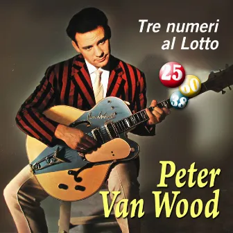 Tre numeri al lotto by Peter Van Wood