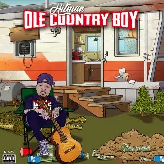 Ole Country Boy by Hitman