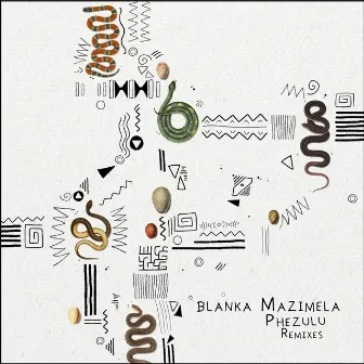 Phezulu (Remixes) by Blanka Mazimela