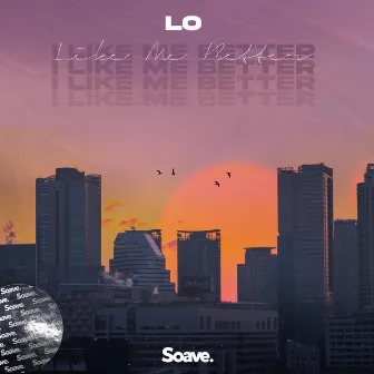 I Like Me Better by LO