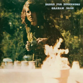 Songs For Beginners [2008 Stereo Mix] by Graham Nash