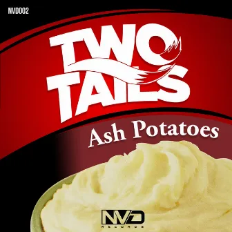 Ash Potatoes by Two Tails