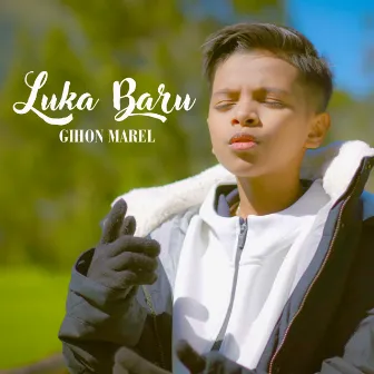 Luka Baru by Gihon Marel