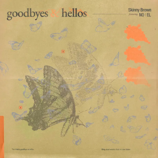 Goodbyes & Hellos (Feat. NO:EL)