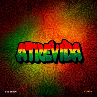 Atrevida by Dub Brown