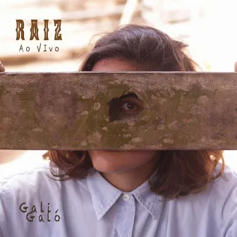 Raiz by Gali Galó