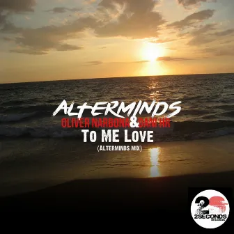 To Me Love (Alterminds Mix) by Dani Hr