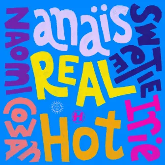 Real Hot by Anaïs